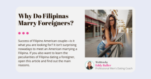 Why Do Filipinas Marry Foreigners And Do They Stay Together For Long?